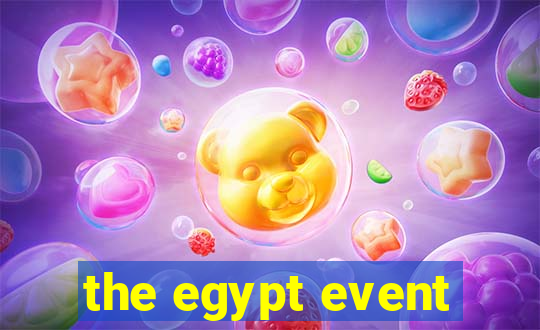 the egypt event