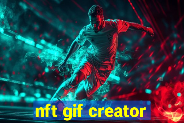 nft gif creator