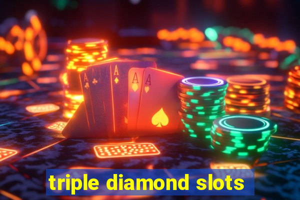 triple diamond slots