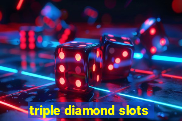 triple diamond slots