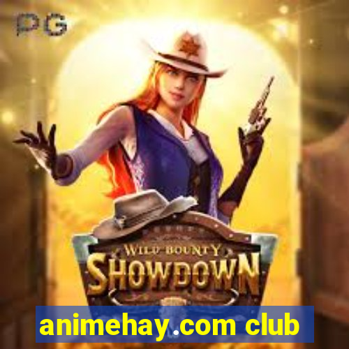 animehay.com club