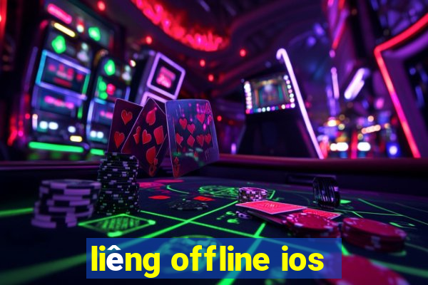 liêng offline ios