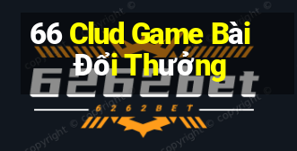 66 Clud Game Bài Đổi Thưởng