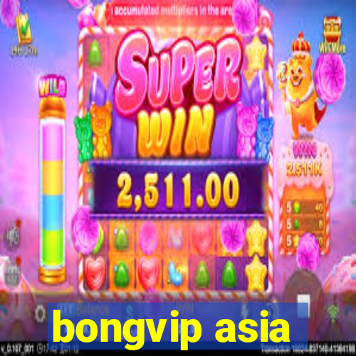 bongvip asia