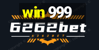 win 999