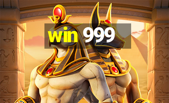 win 999