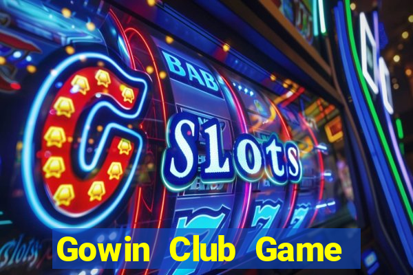 Gowin Club Game The Bài Mobile 2021