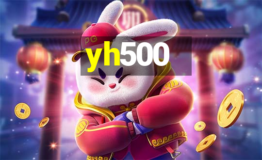 yh500