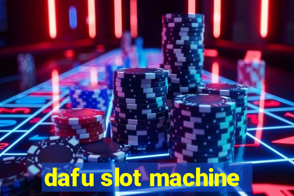 dafu slot machine