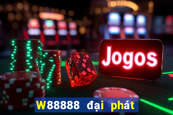 W88888 đại phát 888 Trò chơi trực tuyến 8