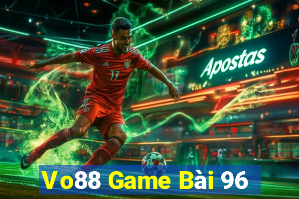 Vo88 Game Bài 96