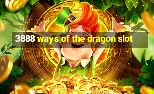 3888 ways of the dragon slot