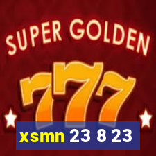 xsmn 23 8 23