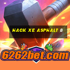 hack xe asphalt 8