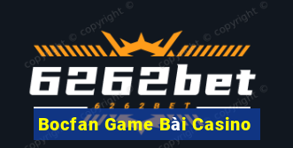 Bocfan Game Bài Casino