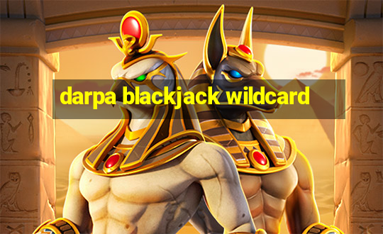 darpa blackjack wildcard