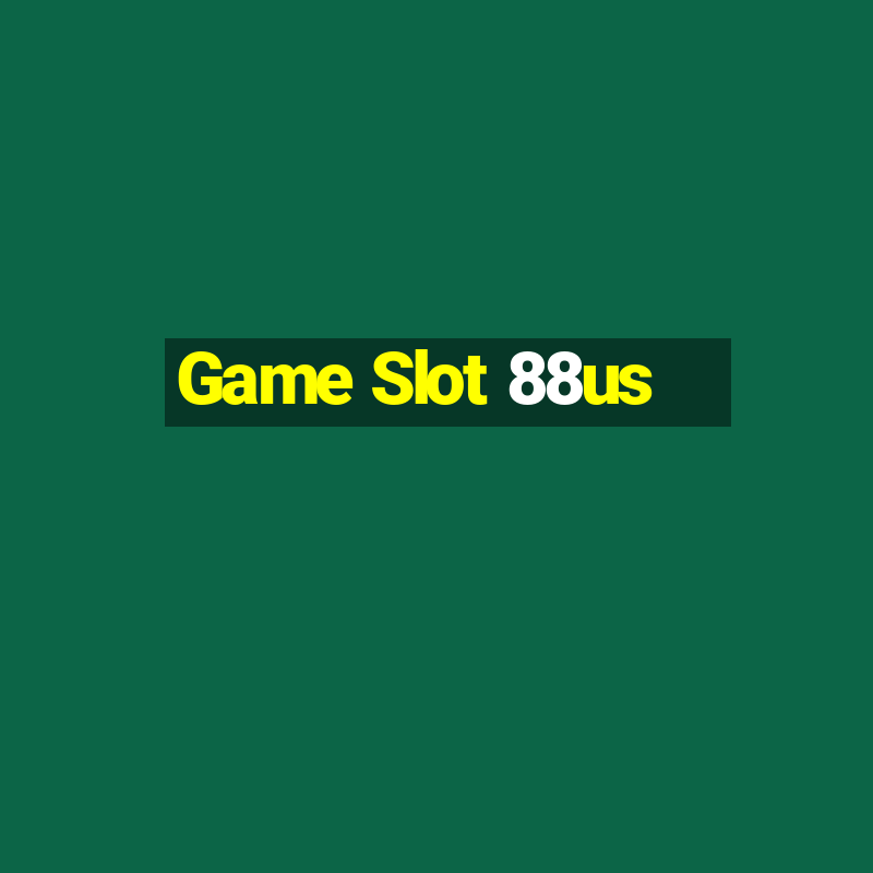 Game Slot 88us