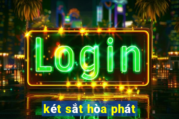 két sắt hòa phát