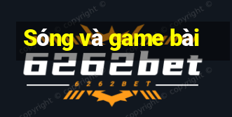 Sóng và game bài