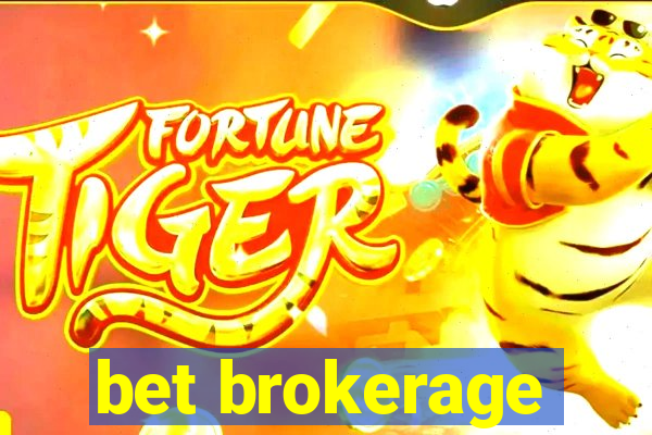 bet brokerage