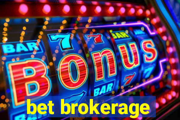 bet brokerage