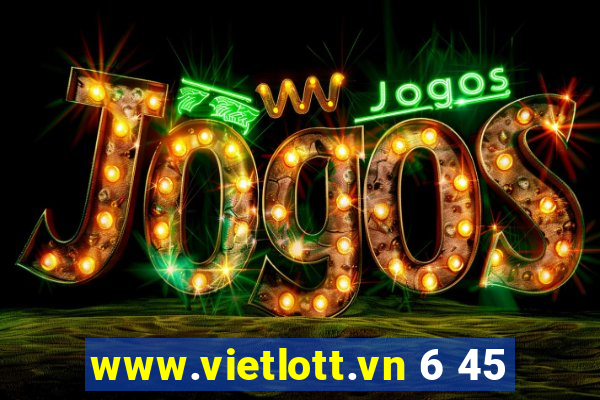 www.vietlott.vn 6 45