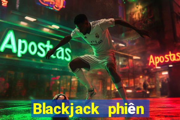 Blackjack phiên bản máy tính