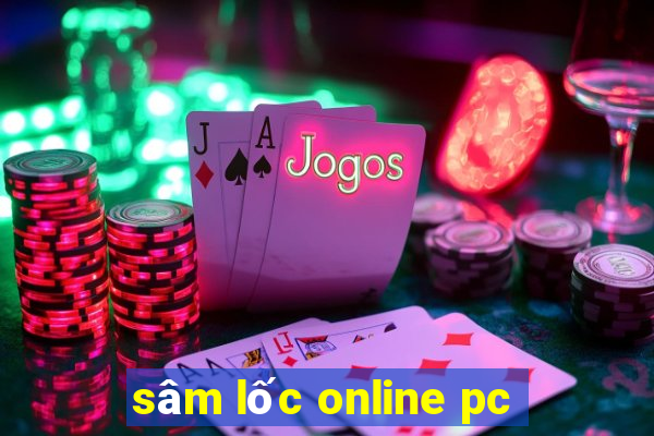 sâm lốc online pc