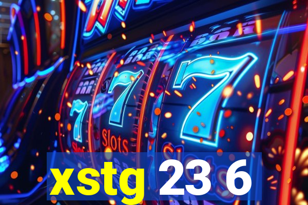 xstg 23 6