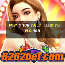 Nạp 1 188 thật  được tặng 188