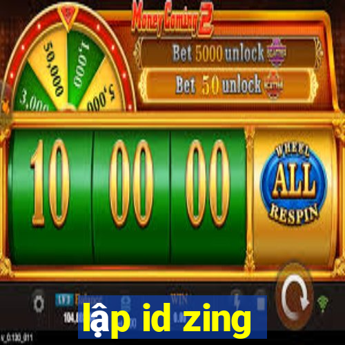 lập id zing