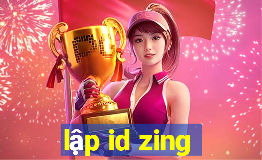 lập id zing