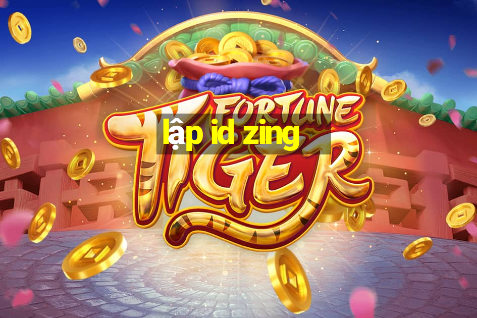 lập id zing