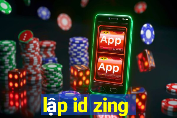 lập id zing