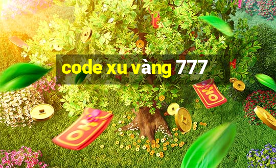 code xu vàng 777