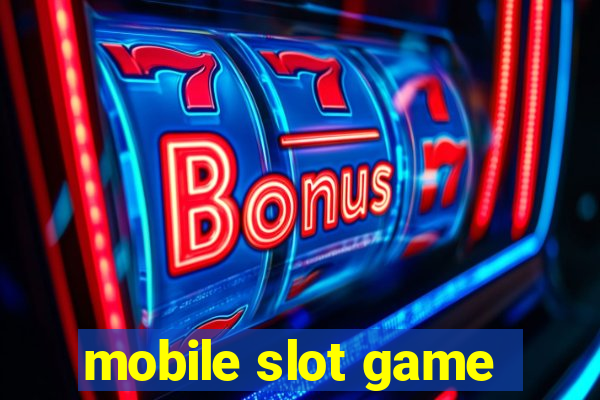 mobile slot game