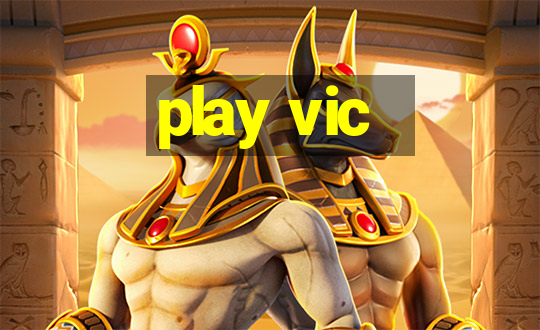 play vic