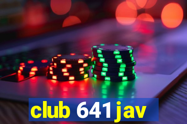 club 641 jav