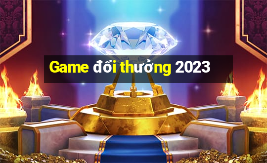 Game đổi thưởng 2023