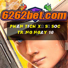 Phân tích Xổ Số Sóc Trăng ngày 10