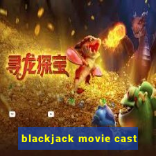 blackjack movie cast