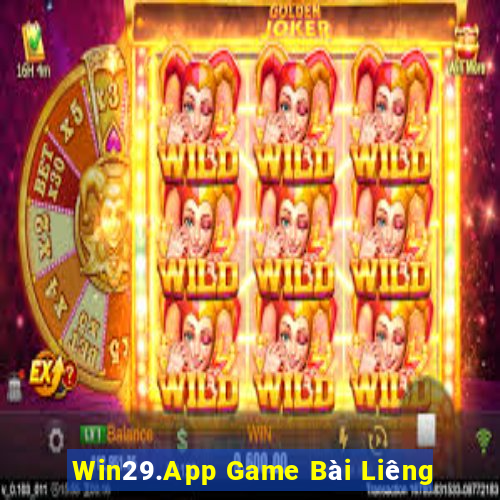 Win29.App Game Bài Liêng