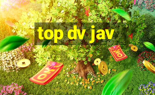 top dv jav