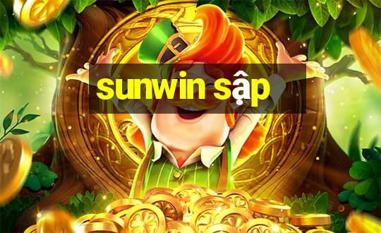 sunwin sập