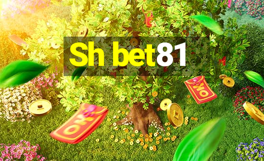 Sh bet81