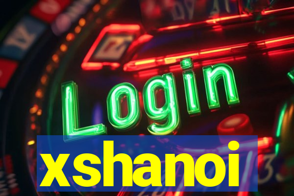 xshanoi