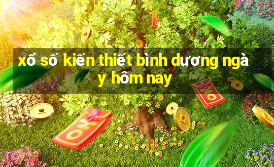 xổ số kiến thiết bình dương ngày hôm nay