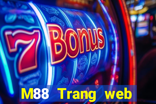 M88 Trang web chính thức của Ding Phu Cai