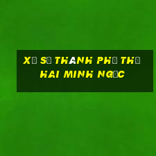 xổ số thành phố thứ hai minh ngọc