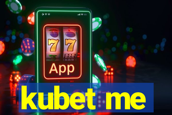 kubet me